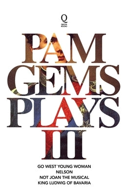 Pam Gems Plays 3 by Gems, Pam