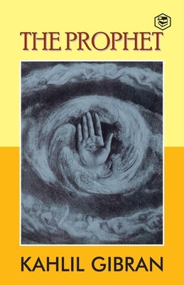 The Prophet by Gibran, Kahlil