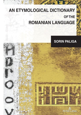 An Etymological Dictionary of the Romanian Language by Dragnea, Mihai