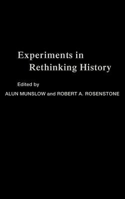 Experiments in Rethinking History by Munslow, Alun