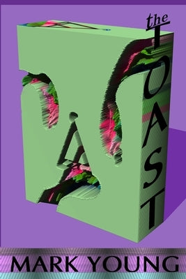 The Toast by Young, Mark