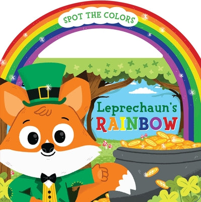 Leprechaun's Rainbow Board Book with Handle by Tortland, Christy