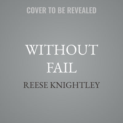 Without Fail by Knightley, Reese