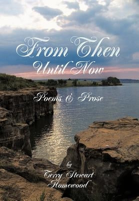 From Then Until Now by Homewood, Terry Stewart