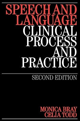 Speech and Language 2e by Bray, Monica