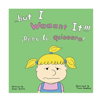 But I Waaant It! by Swinford, Travis