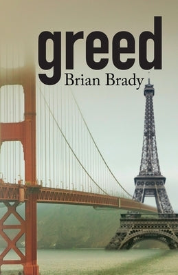 greed by Brady, Brian