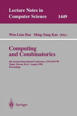 Computing and Combinatorics: 4th Annual International Conference, Cocoon'98, Taipei, Taiwan, R.O.C., August 12-14, 1998 by Hsu, Wen-Lian