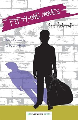 Fifty-One Moves by Ashcroft, Ben