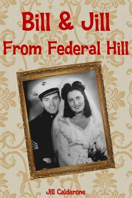Bill and Jill from Federal Hill by Calderone, Jill