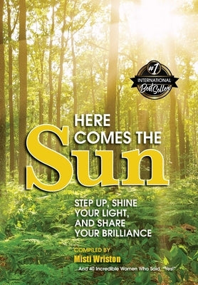 Here Comes the Sun by Wriston, Misti