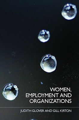 Women, Employment and Organizations by Glover, Judith