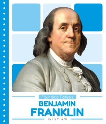 Benjamin Franklin by Reed, Ellis M.