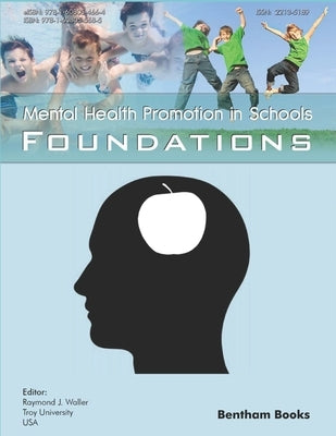 Foundations: Mental Health Promotion in Schools by Waller, Raymond J.