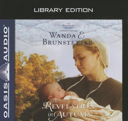 A Revelation in Autumn by Brunstetter, Wanda E.