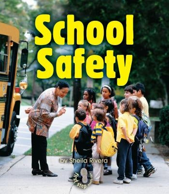 School Safety by Rivera, Sheila