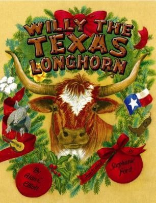 Willy the Texas Longhorn by Elliott, Alan