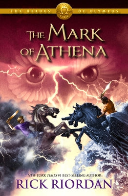 Heroes of Olympus, The, Book Three the Mark of Athena (Heroes of Olympus, The, Book Three) by Riordan, Rick