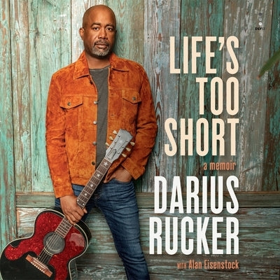 Life's Too Short: A Memoir by Rucker, Darius