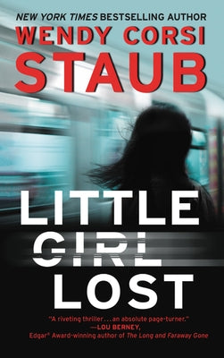 Little Girl Lost: A Foundlings Novel by Staub, Wendy Corsi