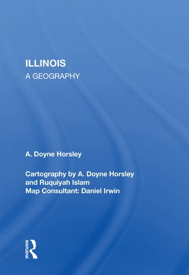Illinois: A Geography by Horsley, A. Doyne