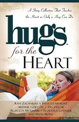 Hugs for the Heart: A Story Collection That Touches the Heart as Only a Hug Can Do by Howard Books