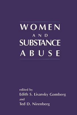 Women and Substance Abuse by Gomberg, Edith S. Lisansky