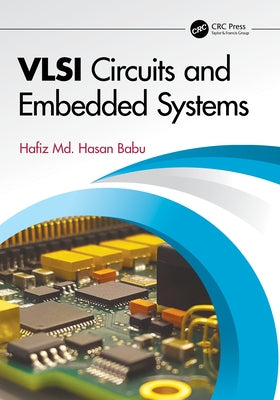 VLSI Circuits and Embedded Systems by Babu, Hafiz MD Hasan