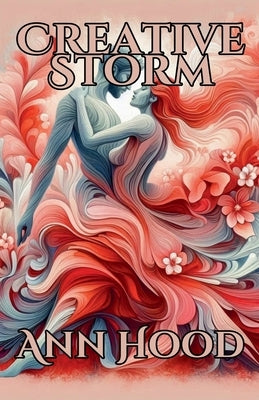Creative Storm by Hood, Ann
