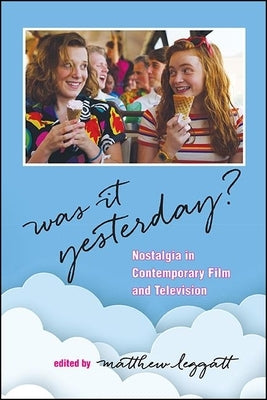 Was It Yesterday? by Leggatt, Matthew