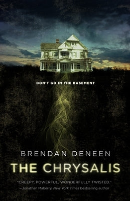 The Chrysalis by Deneen, Brendan