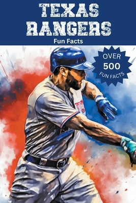 Texas Rangers Fun Facts by Ape, Trivia