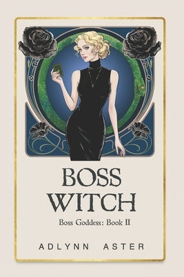 Boss Witch by Aster, Adlynn