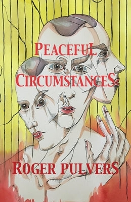 Peaceful Circumstances by Pulvers, Roger