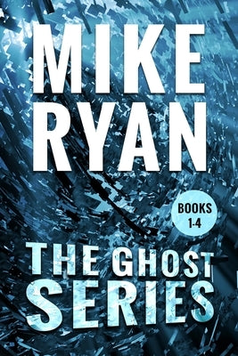 The Ghost Series Books 1-4 by Ryan, Mike