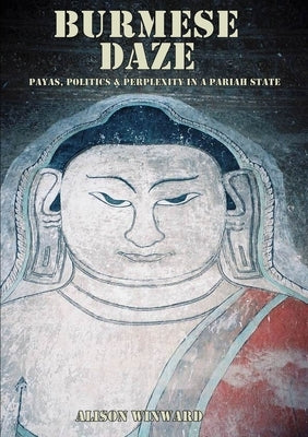 Burmese Daze by Winward, Alison