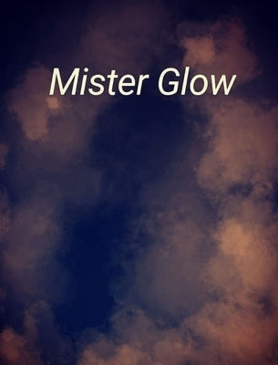 Mister Glow by Halrai
