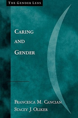 Caring and Gender by Cancian, Francesca M.