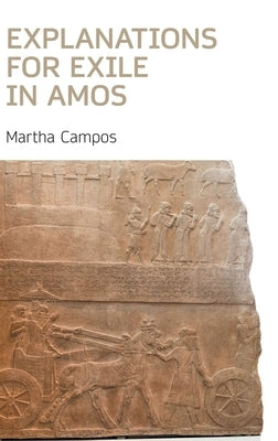 Explanations for Exile in Amos by Campos, Martha