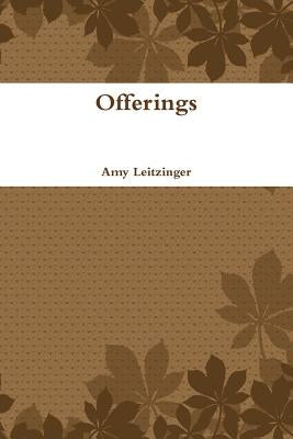 Offerings by Leitzinger, Amy