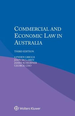 Commercial and Economic Law in Australia by Griggs, Lynden