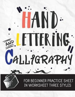 Hand Lettering & Calligraphy for Beginner Practice Sheet: Three Styles Worksheet 10 Pages: : Hand Lettering Practice Sheet (Volume 3) by MS Lettering