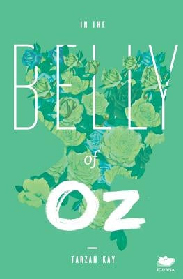 In the Belly of Oz by Tarzan, Kay