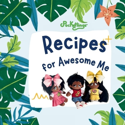 Recipes for Awesome Me by Pocketlings