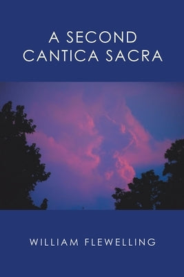 A Second Cantica Sacra by Flewelling, William