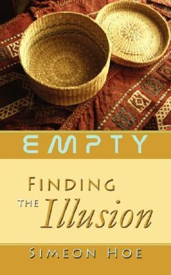 Finding the Illusion by Hoe, Simeon