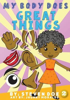 My Body Does Great Things by Doe, Steven