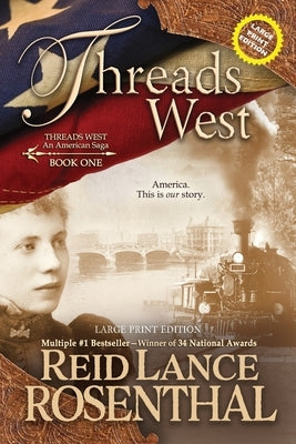 Threads West (Large Print) by Rosenthal, Reid Lance