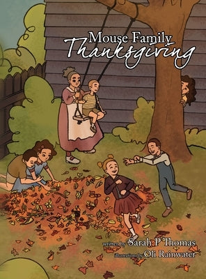 The Mouse Family Thanksgiving by Thomas, Sarah