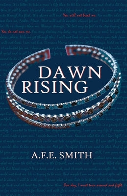 Dawn Rising by Smith, A. F. E.